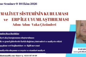 Maliyet Sisteminin Kurulması ve Erp ile Uyumlaştırılması 9-10 Ekim  2026-Online